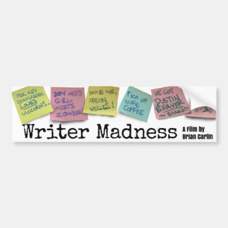 Movie Bumpersticker "Writer Madness"