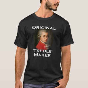 Mozart - de originele muzikant van de Treble Maker T-shirt