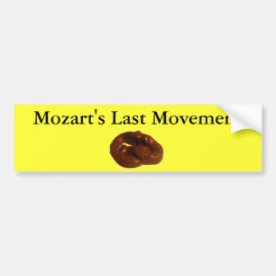 Mozarts last Movement Hilarious Gifts Bumpersticker