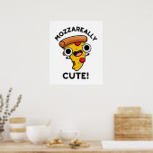 Mozza-echt Cute Funny Pizza Pun Poster (Keuken)
