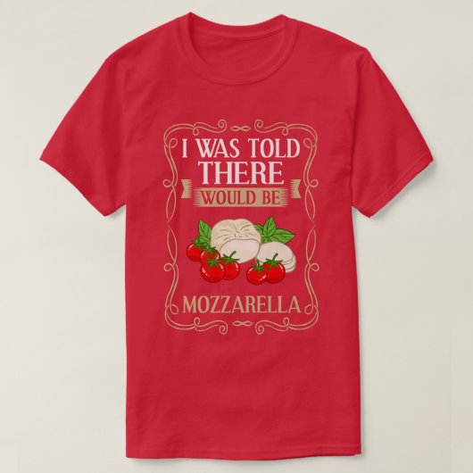 Mozzarella Cheese Recipes Buffalo Italian Fresh Pr T-shirt (Design voorkant)
