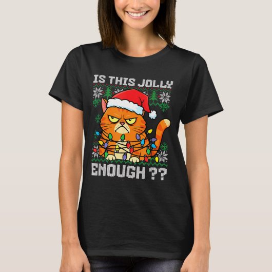 Mpy Christmas Cat Ugly Sweater Is This Jolly Enoug T-shirt (Voorkant)