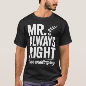 Mr Always Right Echtgenoot T-shirt (Voorkant)
