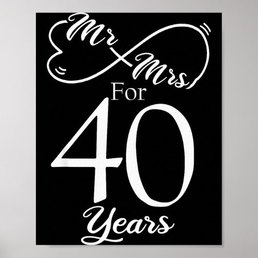 Mr. & Mrs. For 40 Years 40th Wedding Anniversa Poster (Voorkant)