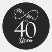 Mr. &amp; Mrs. For 40 Years 40th Wedding Anniversa Ronde Sticker (Voorkant)