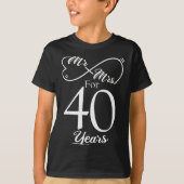 Mr. &amp; Mrs. For 40 Years 40th Wedding Anniversa T-shirt (Voorkant)