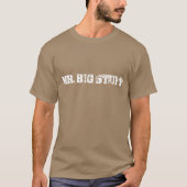 MR BIG STUFF TEE SHIRT (Voorkant)
