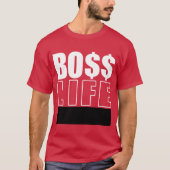 Mr Boss Life T-shirt (Voorkant)