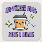 Mr Coffee Says Rise & Shine Kartonnen Onderzetters (Voorkant)
