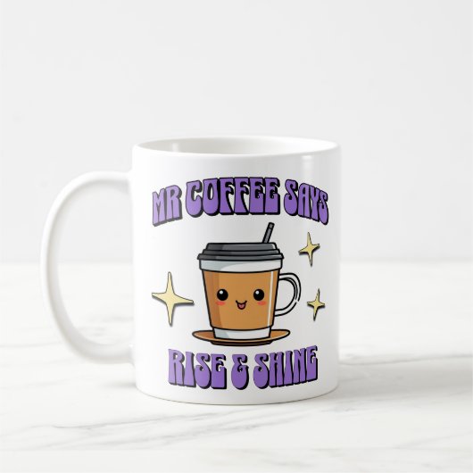 Mr Coffee Says Rise & Shine Koffiemok (Links)