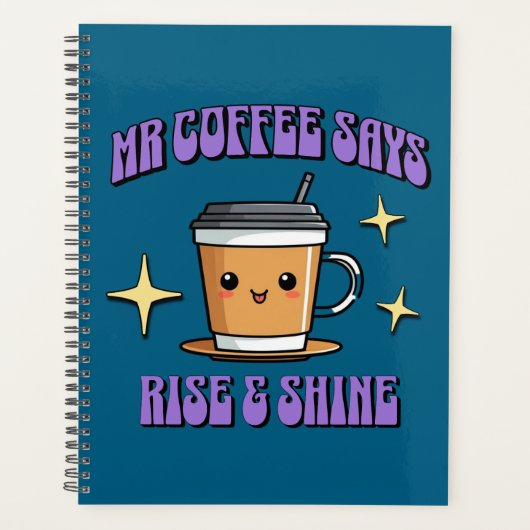 Mr Coffee Zegt Opstaan & Shijnen Planner (Voorkant)
