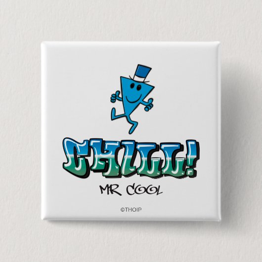 Mr Cool Chilling Out Vierkante Button 5,1 Cm (Voorkant)