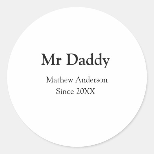 Mr Daddy since add year name parents father name g Ronde Sticker (Voorkant)