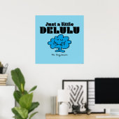 Mr Daydream Just A Little Delulu Poster (Thuiskantoor)
