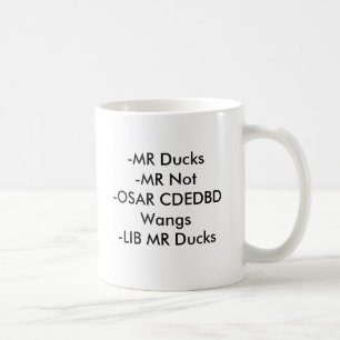 -MR Ducks-MR. Not-OSAR CDEDBD Wangs-LIB MR. Ducks Koffiemok