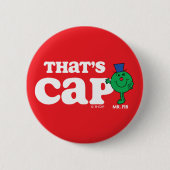 Mr Fib, dat is Pet Ronde Button 5,7 Cm (Voorkant)