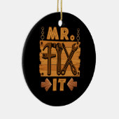 Mr Fix it Proud Handyman Repairman pa Keramisch Ornament (Rechts)