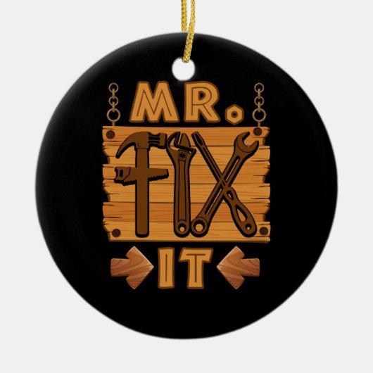Mr Fix it Proud Handyman Repairman pa Keramisch Ornament (Voorkant)