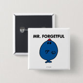 Mr. Forgetful | Wat deed ik? Vierkante Button 5,1 Cm (Voorkant /achterkant)