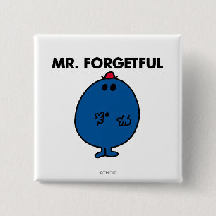 Mr. Forgetful Wat deed ik? Vierkante Button 5,1 Cm