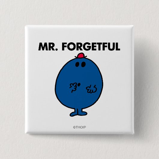 Mr. Forgetful | Wat deed ik? Vierkante Button 5,1 Cm (Voorkant)
