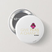 Mr Greedy | Geef erwten een kans Ronde Button 5,7 Cm (Voorkant /achterkant)