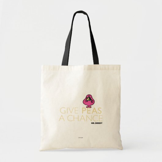 Mr Greedy | Geef erwten een kans Tote Bag (Voorkant)