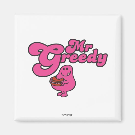 Mr. Greedy geniet van het dessert Magneet (Voorkant)