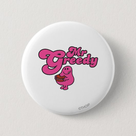 Mr. Greedy geniet van het dessert Ronde Button 5,7 Cm (Voorkant)