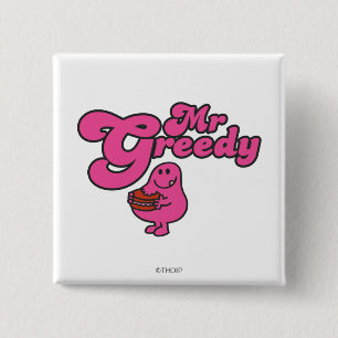 Mr. Greedy geniet van het dessert Vierkante Button 5,1 Cm