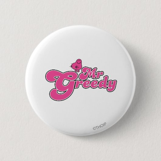 Mr Greedy | roze letters Ronde Button 5,7 Cm (Voorkant)