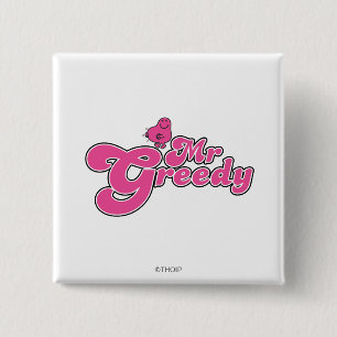 Mr Greedy   roze letters Vierkante Button 5,1 Cm