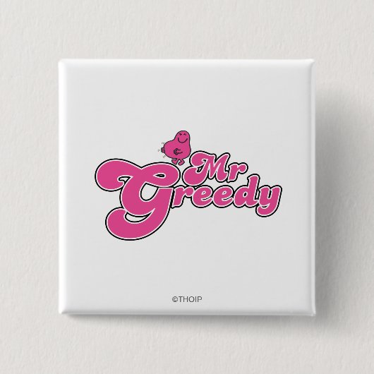 Mr Greedy | roze letters Vierkante Button 5,1 Cm (Voorkant)