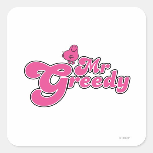 Mr Greedy | roze letters Vierkante Sticker (Voorkant)