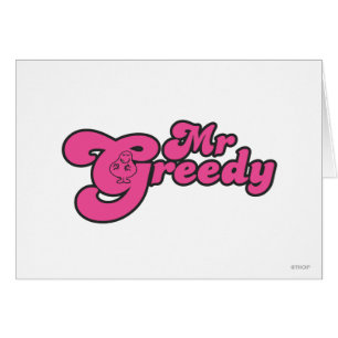 Mr. Greedy rust in de G