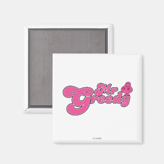 Mr Greedy staat rond Magneet (Voorkant / Achterkant)