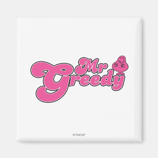 Mr Greedy staat rond Magneet (Voorkant)