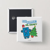 Mr Grumpy | Bah Humbug Vierkante Button 5,1 Cm (Voorkant /achterkant)