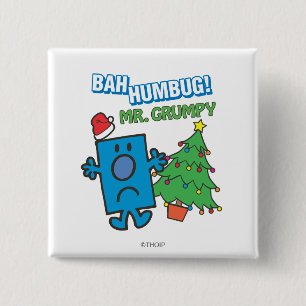 Mr Grumpy   Bah Humbug Vierkante Button 5,1 Cm