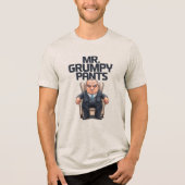 Mr Grumpy Pants Tri-Blend Shirt (Voorkant)