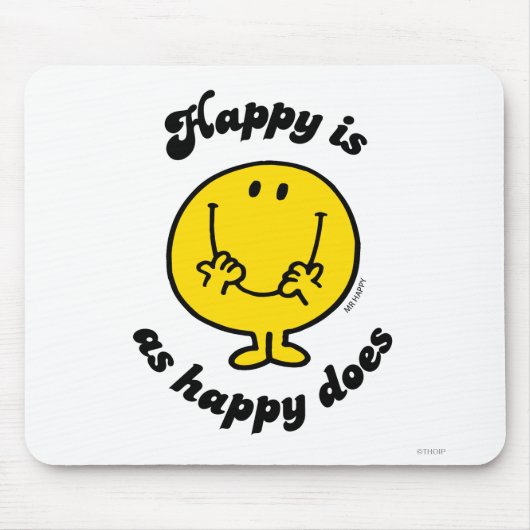 Mr Happy | Happy is net zo gelukkig als doet Muismat (Voorkant)