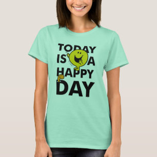 Mr Happy   Vandaag is het een gelukkige dag T-shirt