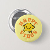 Mr Happy Vibes Ronde Button 5,7 Cm (Voorkant /achterkant)