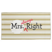 Mr. Juist en Mrs. Altijd rechtse koppels gestript Kussensloop (Voorkant-Rechts)