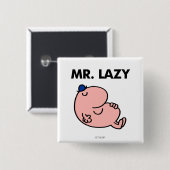 Mr Lazy snoozing away Vierkante Button 5,1 Cm (Voorkant /achterkant)