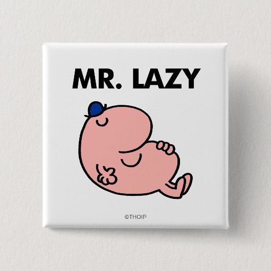 Mr Lazy snoozing away Vierkante Button 5,1 Cm (Voorkant)