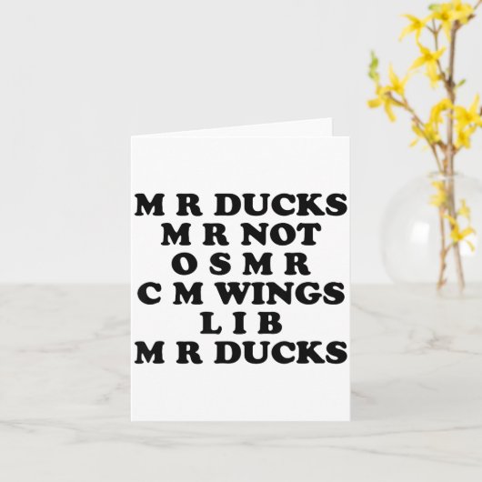 Mr M R Ducks T, Funny Duck Lover, Waterfowl Quote Kaart (Gele Bloem)