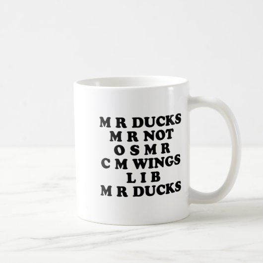 Mr M R Ducks T, Funny Duck Lover, Waterfowl Quote  Koffiemok (Rechts)
