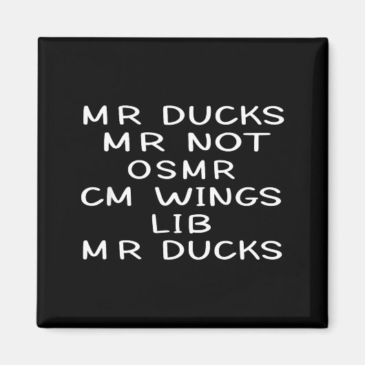 Mr M R Ducks T, Funny Duck Lover, Waterfowl Quote  Magneet (Voorkant)