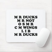 Mr M R Ducks T, Funny Duck Lover, Waterfowl Quote Muismat (Met muis)